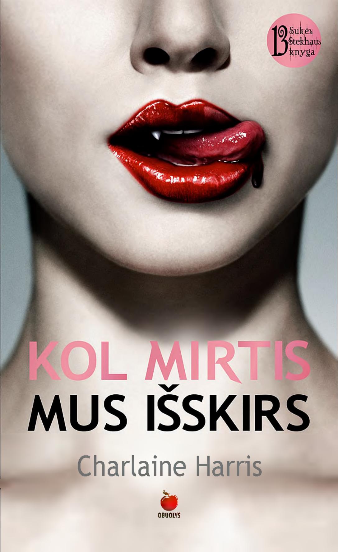 Charlaine.Harris.-.13.Kol.mirtis.mus.isskirs.2015.LT