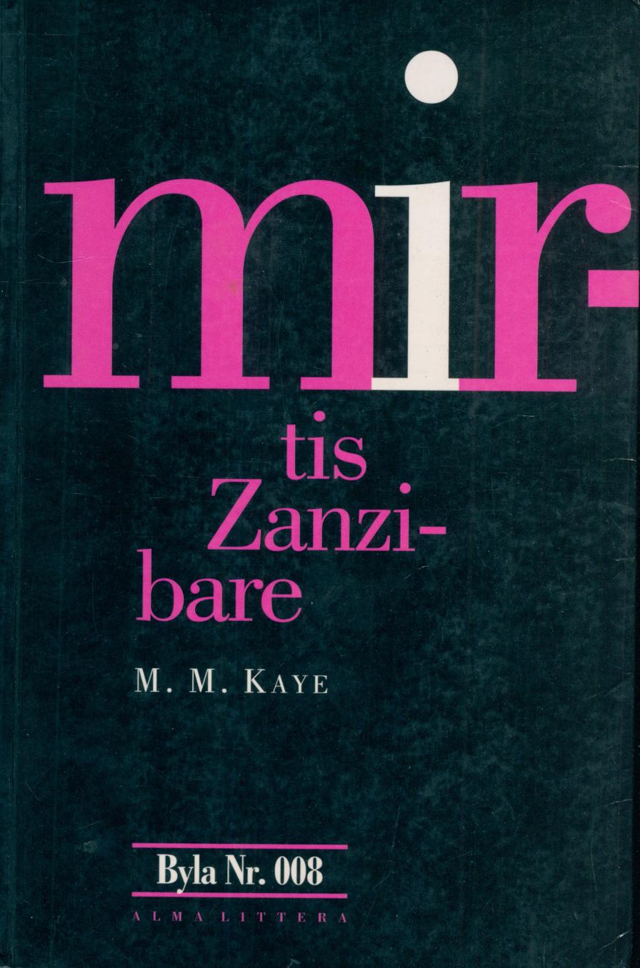 Byla.Nr.008.M.M.Kaye.-.Mirtis.Zanzibare.2003.LT