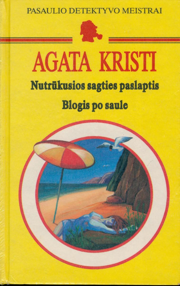 Agatha.Christie.-.Nutrukusios.sagties.paslaptis..Blogis.po.saule.1995.LT