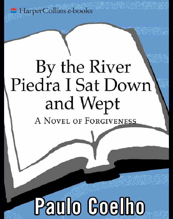 By the River Piedra I Sat Down and Wept