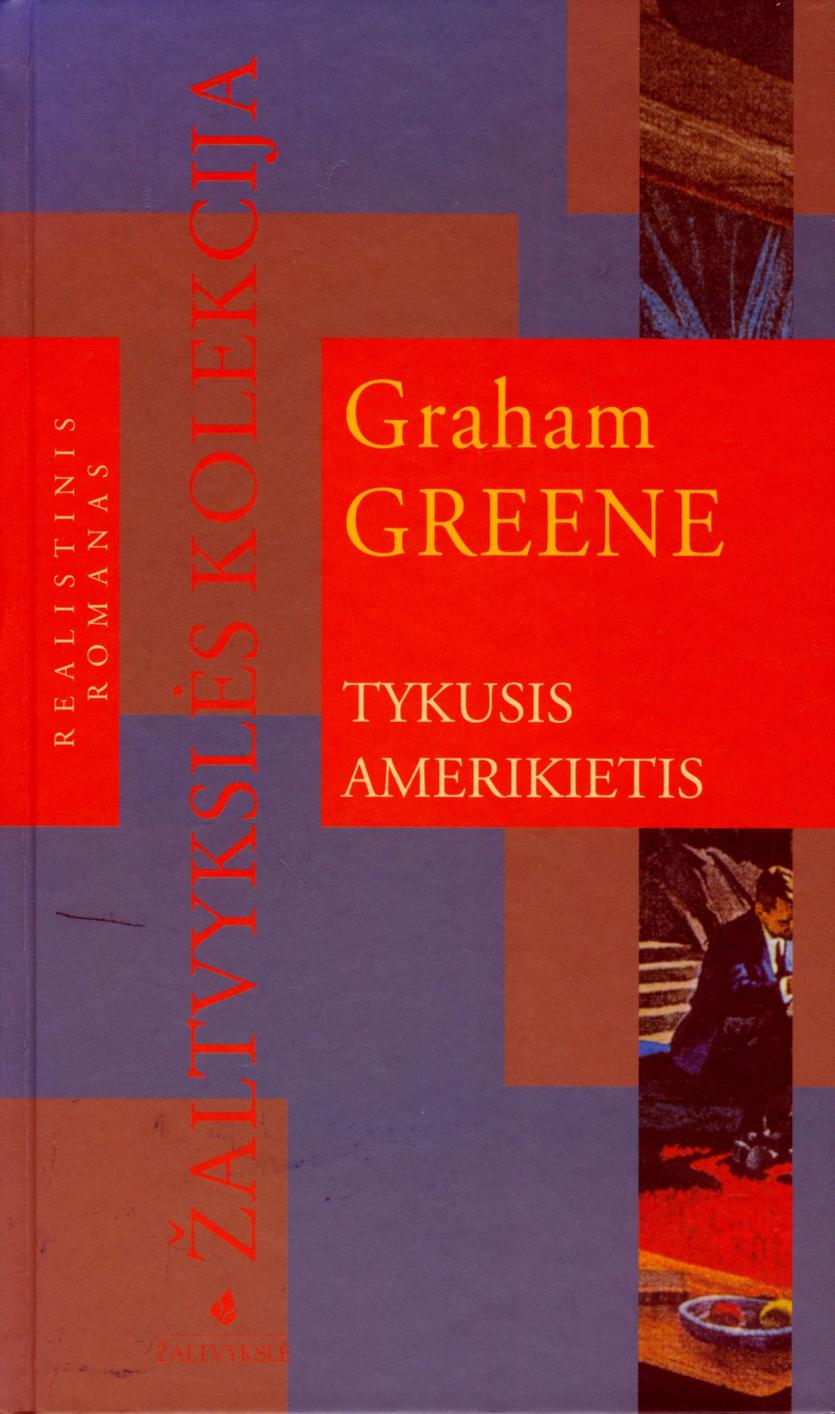 Graham.Greene.-.Tykusis.amerikietis.2002.LT