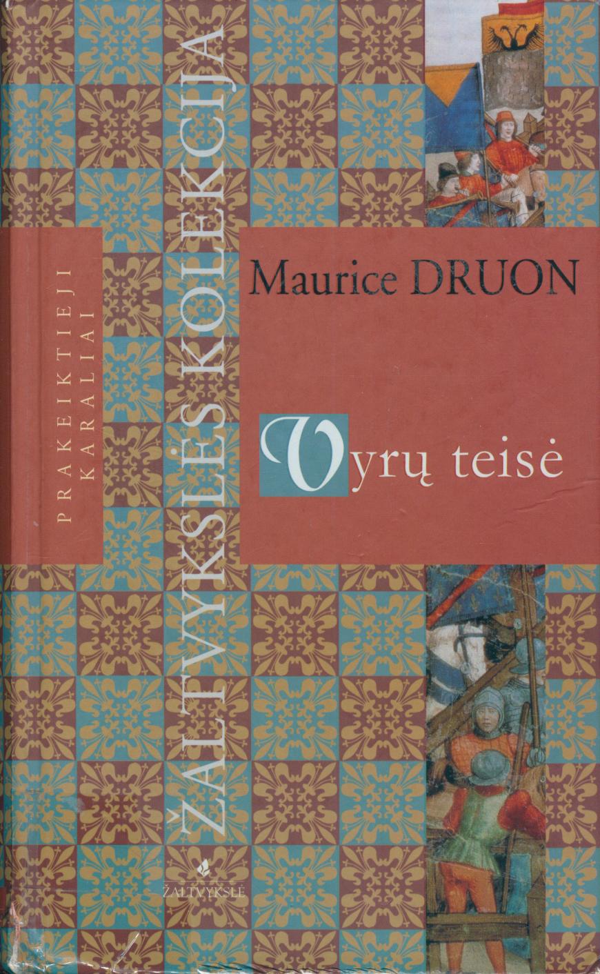 Maurice.Druon.-.Vyru.teise.2007.LT