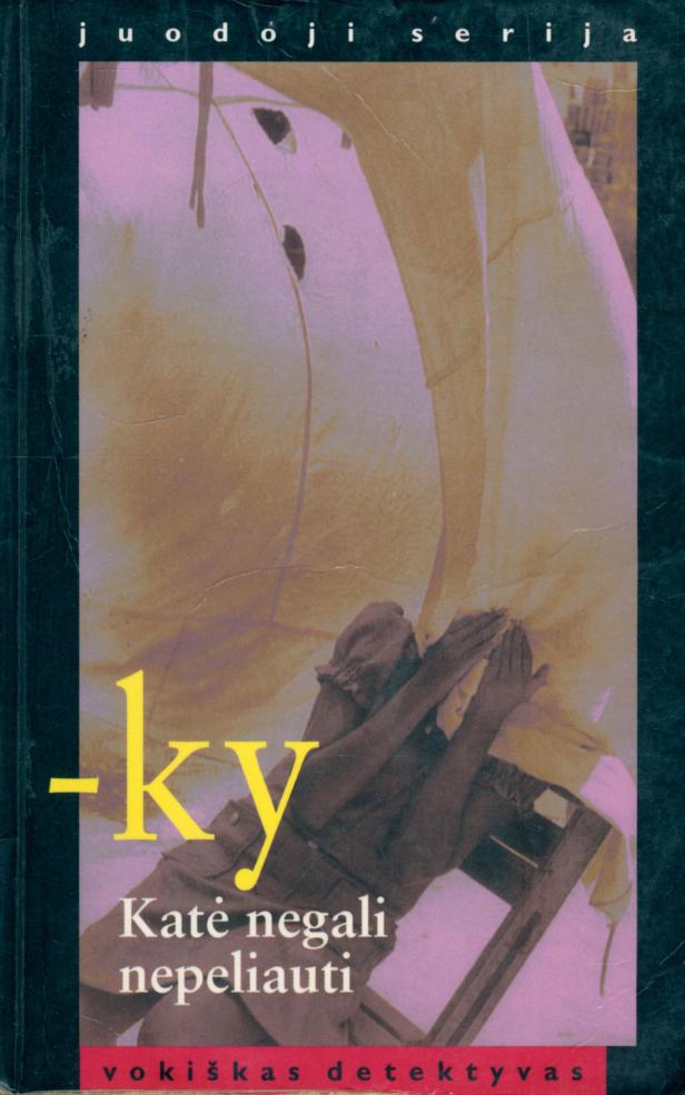 Horst.Bosetzky.-.Kate.negali.nepeliauti.1999.LT