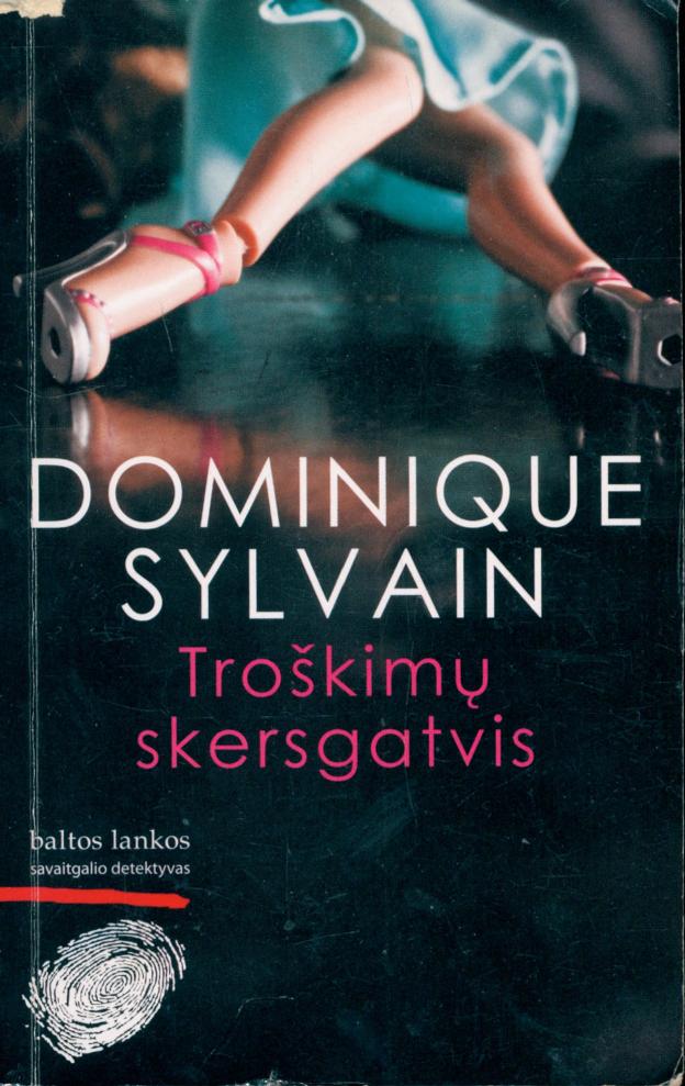 Dominique.Sylvain.-.Troskimu.skersgatvis.2009.LT