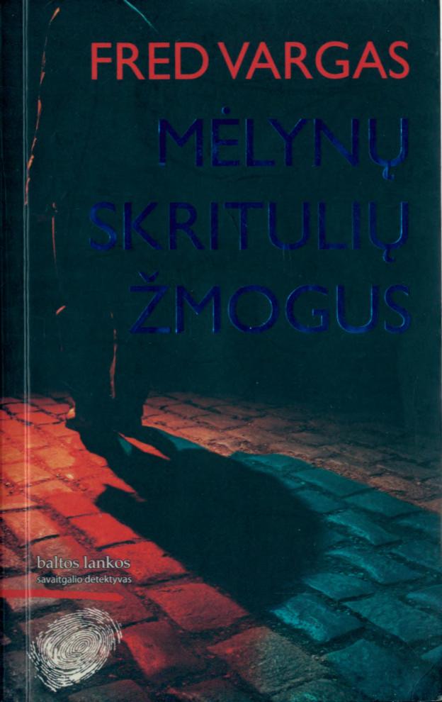 Fred.Vargas.-.Melynu.skrituliu.zmogus.2007.LT