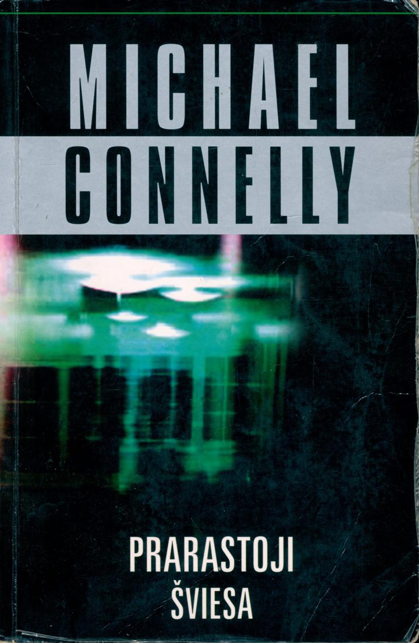 Michael.Connelly.-.Prarastoji.sviesa.2004.LT