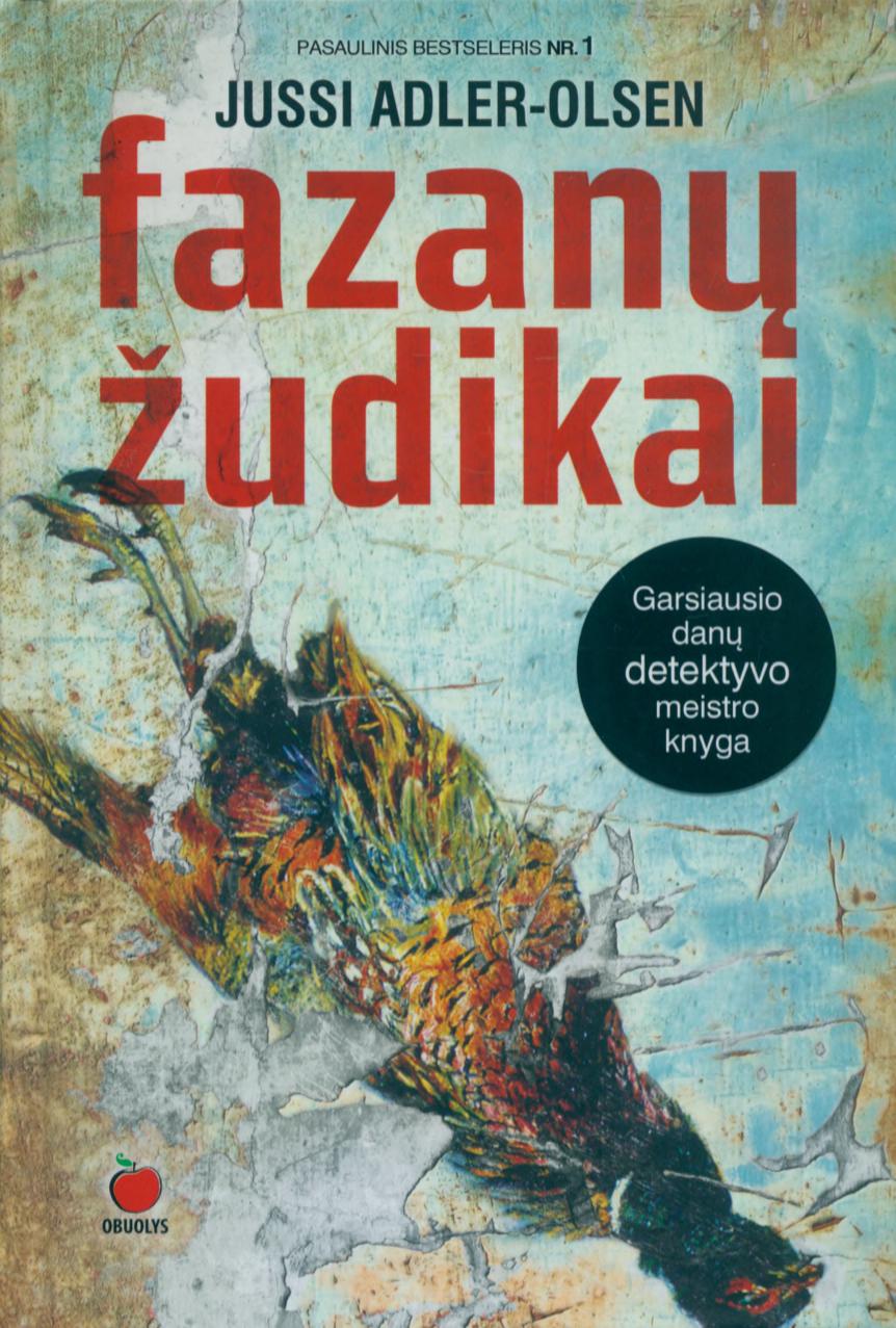 Jussi.Adler-Olsen.-.Fazanu.zudikai.2013.LT