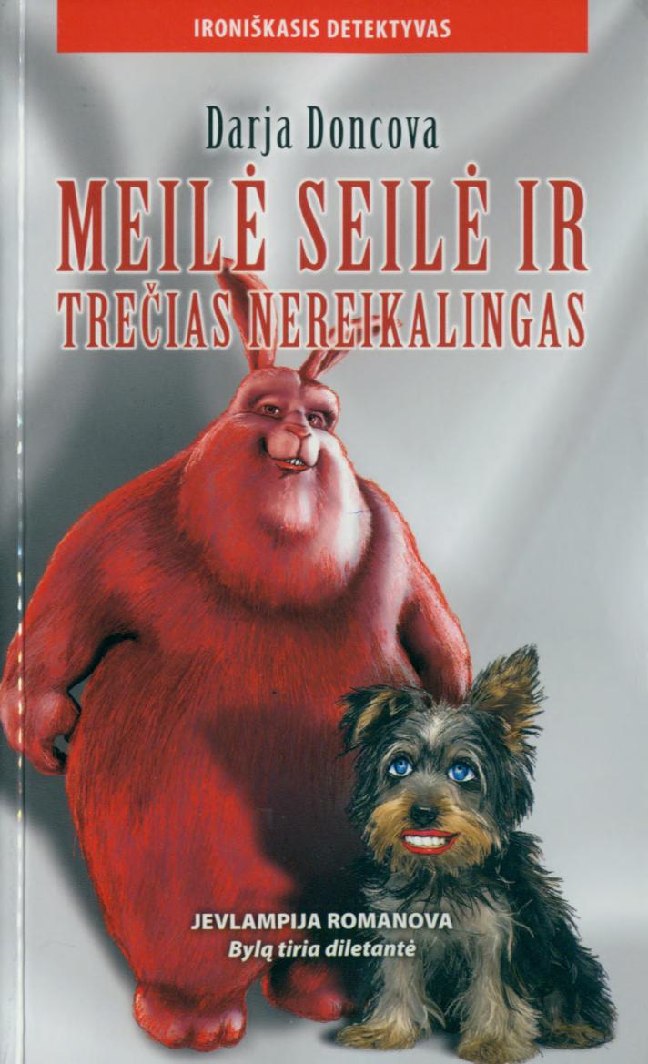 Darja.Doncova.-.Meile.seile.ir.trecias.nereikalingas.2012.LT