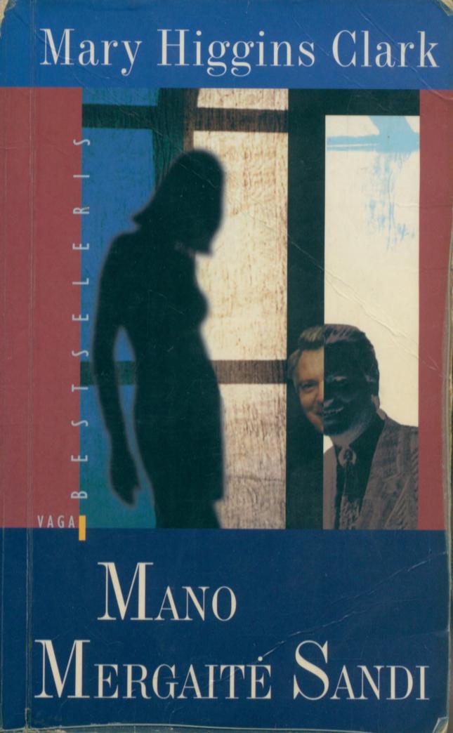 Mary.Higgins.Clark.-.Mano.mergaite.Sandi.2003.LT