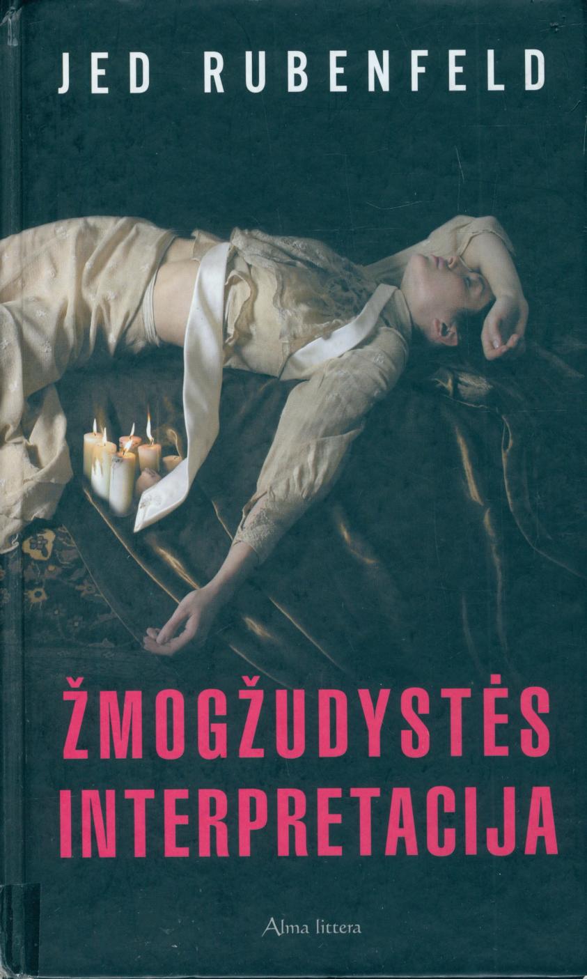 Jed.Rubenfeld.-.Zmogzudystes.interpretacija.2008.LT