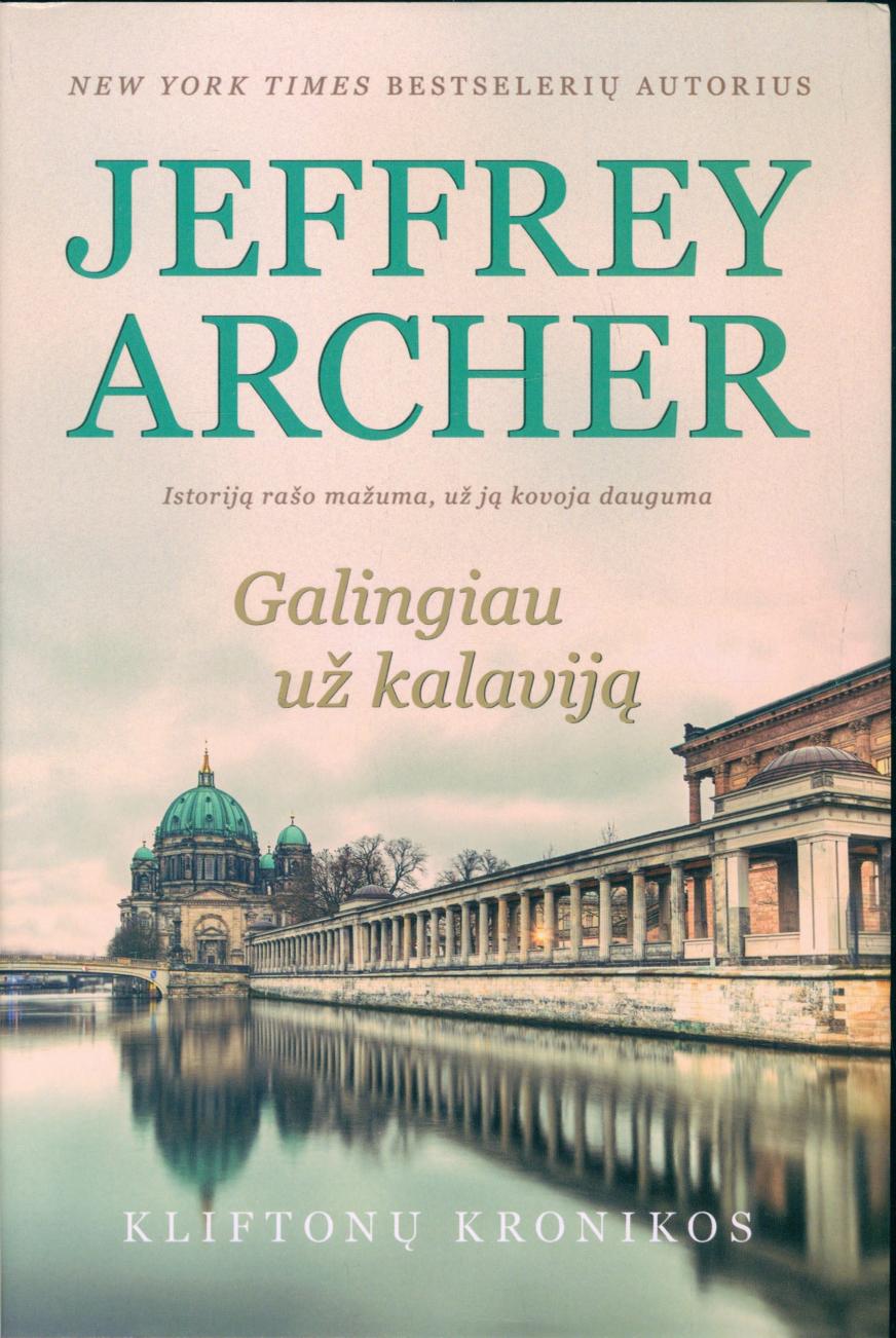 Jeffrey.Archer.-.Galingiau.uz.kalavija.2016.LT