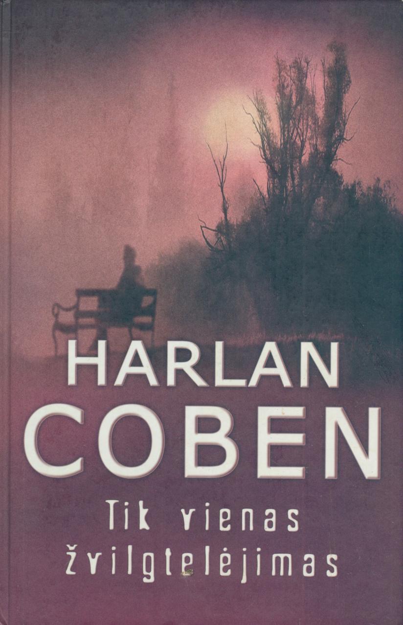 Harlan.Coben.-.Tik.vienas.zvilgtelejimas.2007.LT