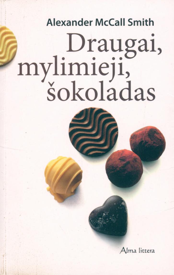 Alexander.McCall.Smith.-.Draugai.mylimieji.sokoladas.2006.LT