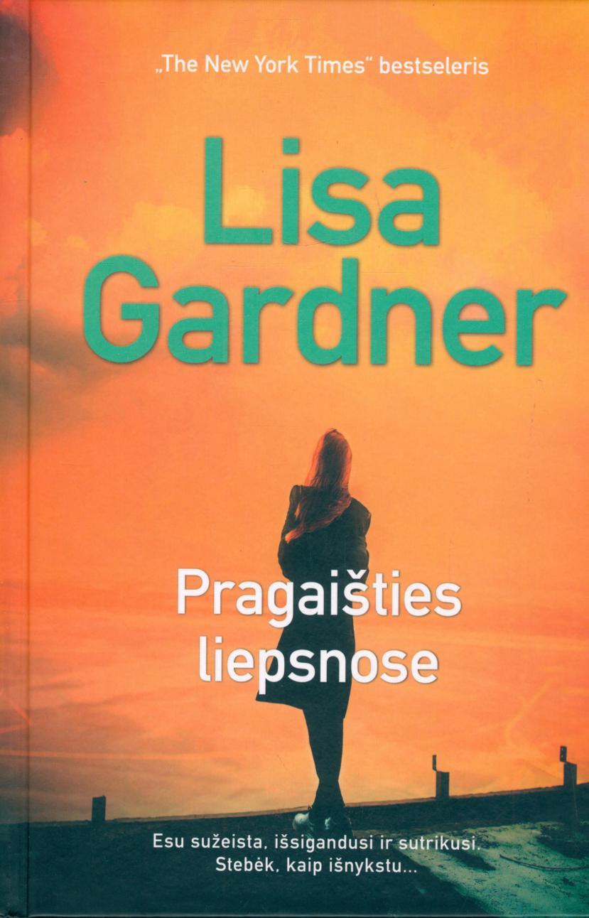 Lisa.Gardner.-.Pragaisties.liepsnose.2015.LT