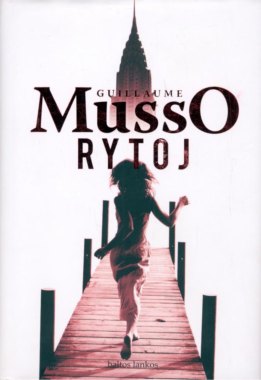 Guillaume.Musso.-.Rytoj.2014.LT