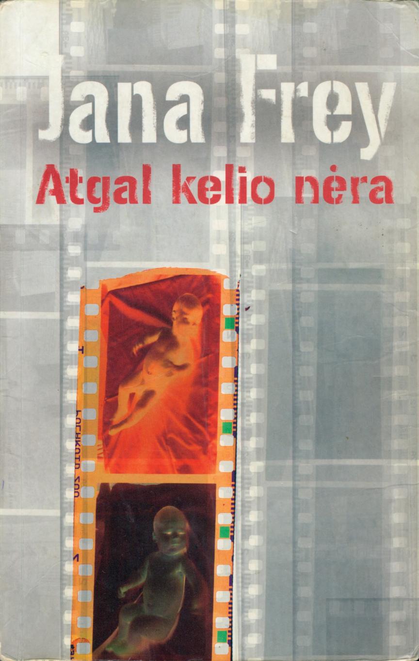 Atgal kelio nėra