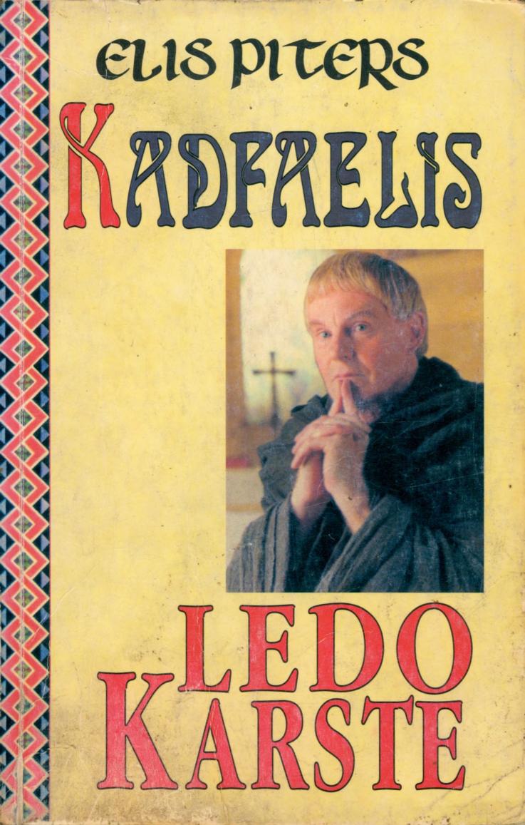 Ellis.Peters.-.Kadfaelis.Ledo.karste.1997.LT