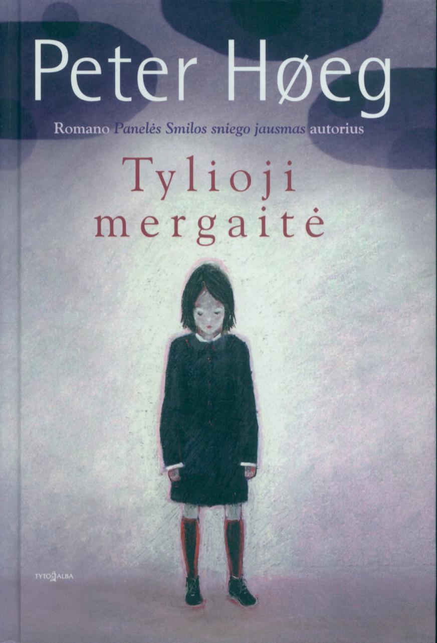 Peter.Hoeg.-.Tylioji.mergaite.2009.LT