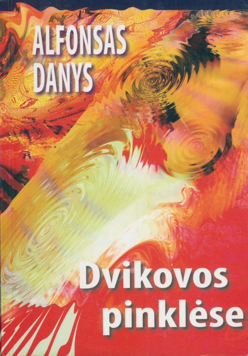 Alfonsas.Danys.-.Dvikovos.pinklese.2013.LT