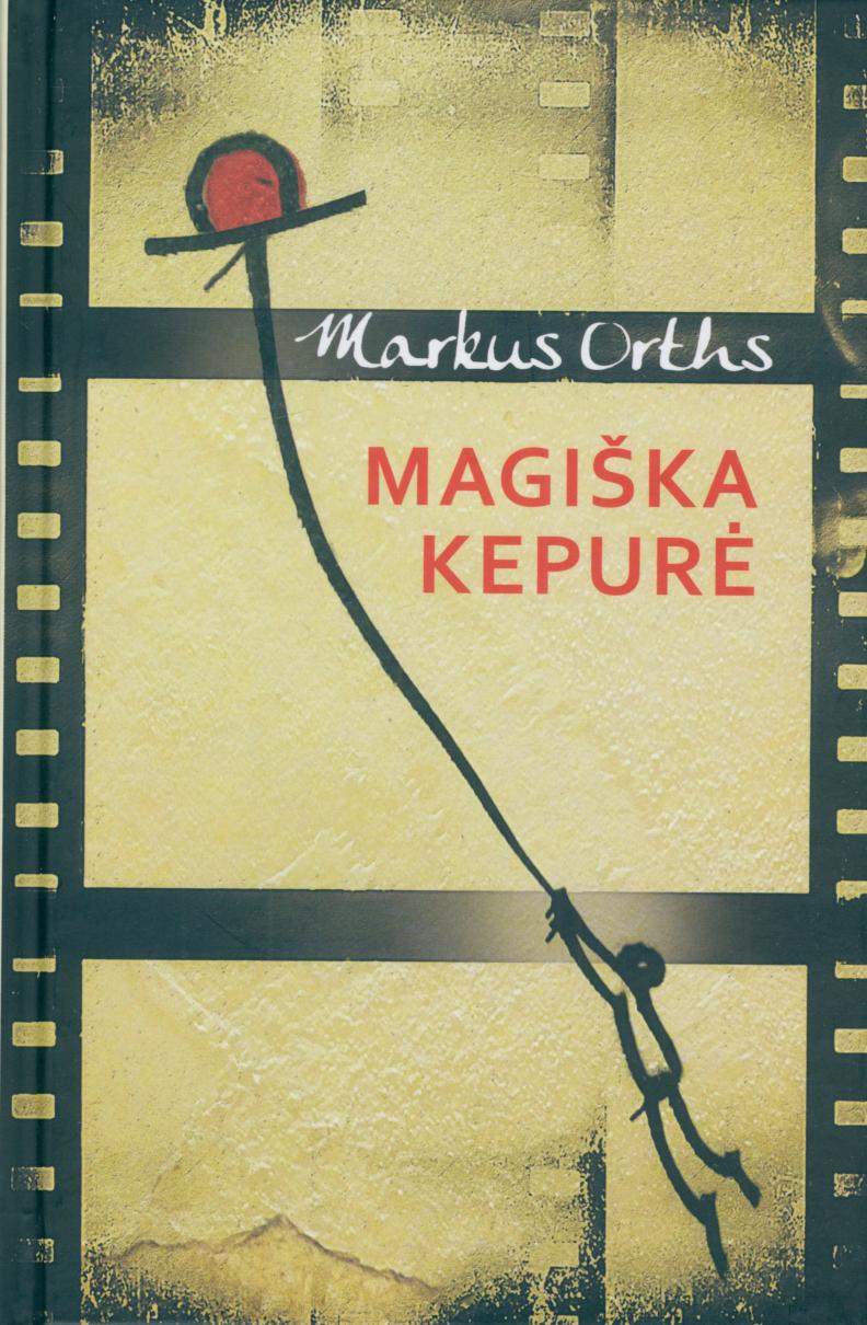 Markus.Orths.-.Magiska.kepure.2014.LT