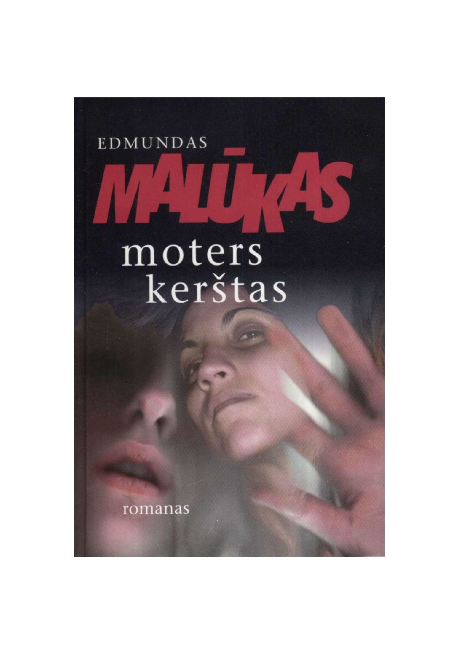 Edmundas.Malukas.-.Moters.kerstas.2007
