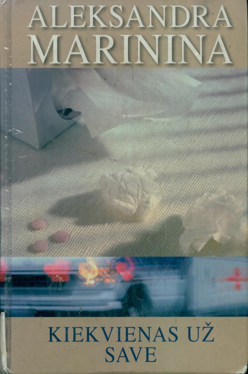 Aleksandra.Marinina.-.Kiekvienas.uz.save.2005.LT