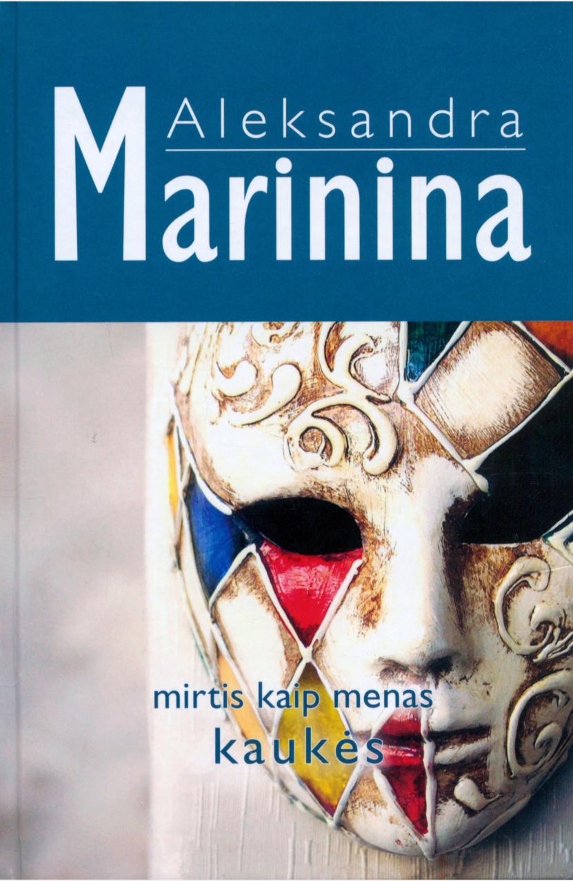 Mirtis kaip menas. Kaukės