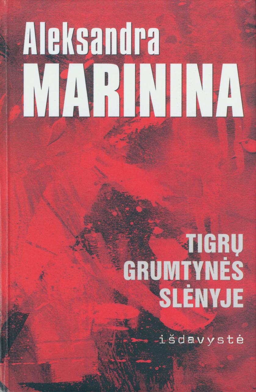 Aleksandra.Marinina.-.Tigru.grumtynes.slenyje.Isdavyste.2014.LT