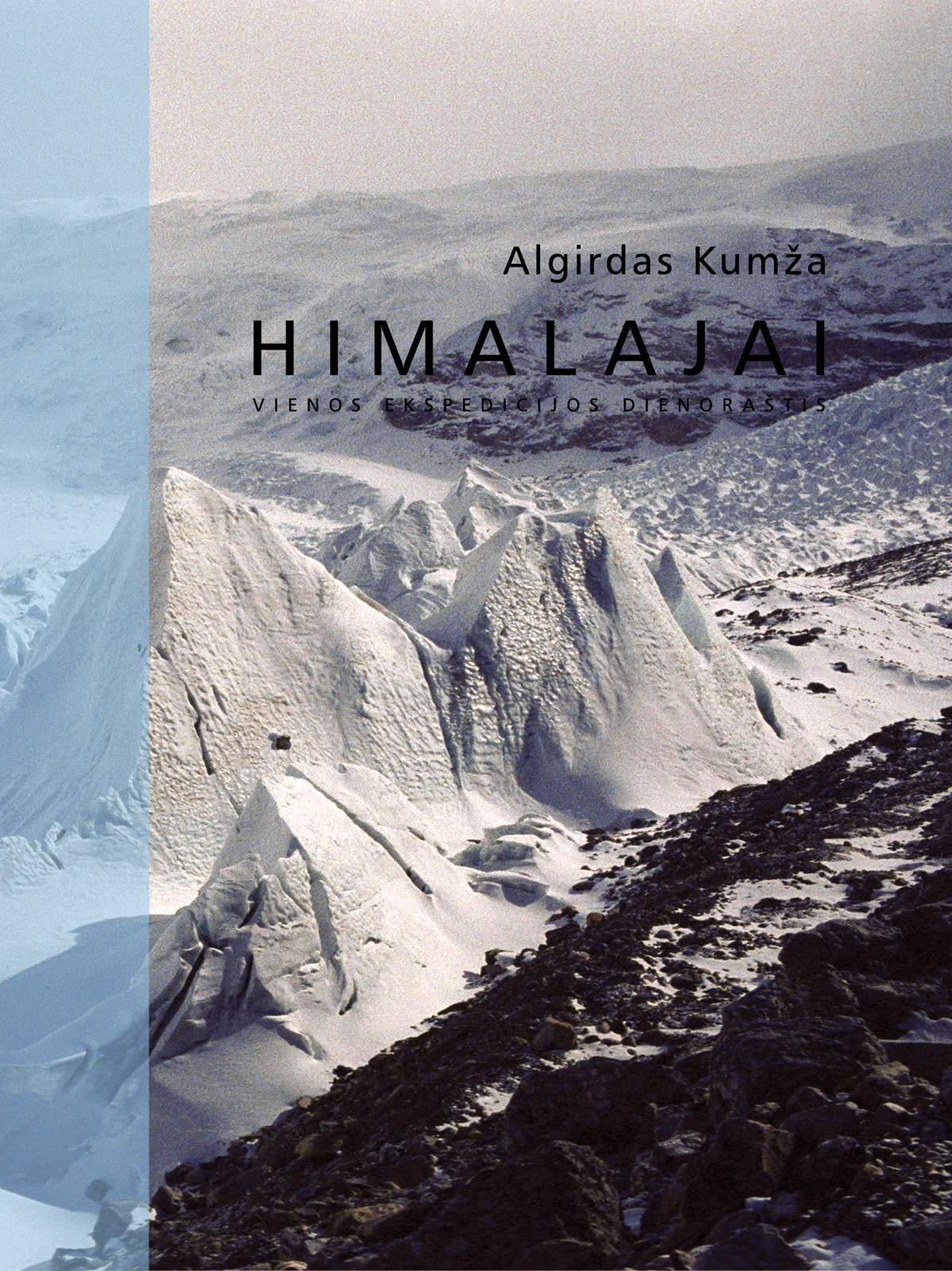 Himalajai. Vienos ekspedicijos dienoraštis