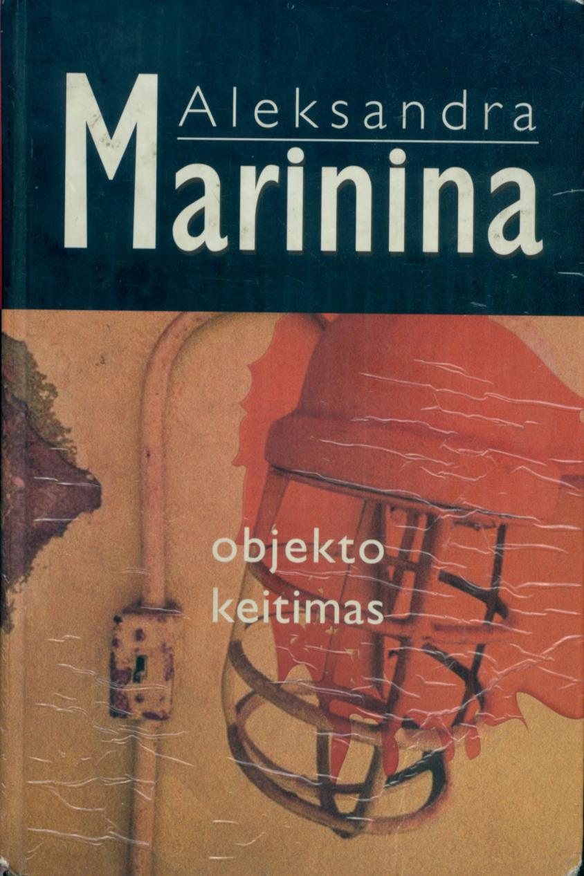 Aleksandra.Marinina.-.Objekto.keitimas.2006.LT
