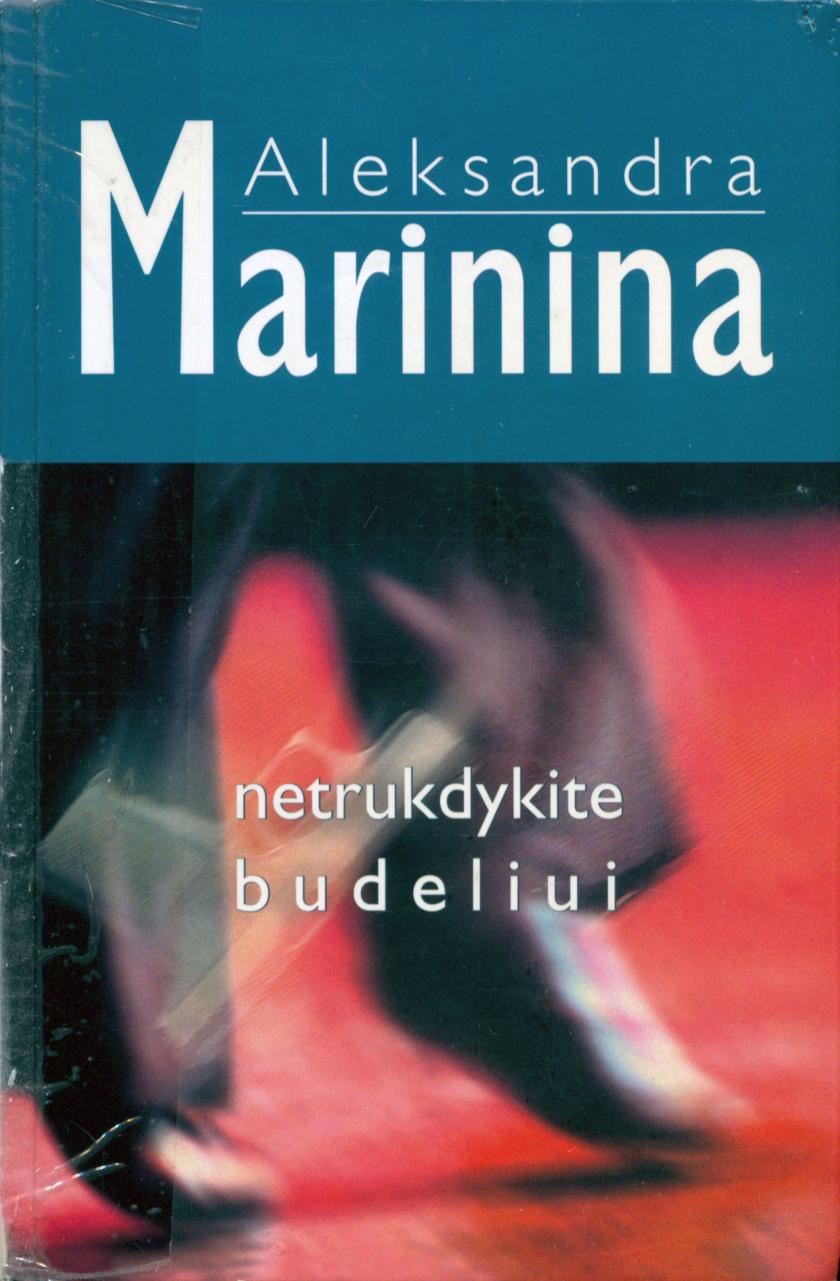 Netrukdykite budeliui
