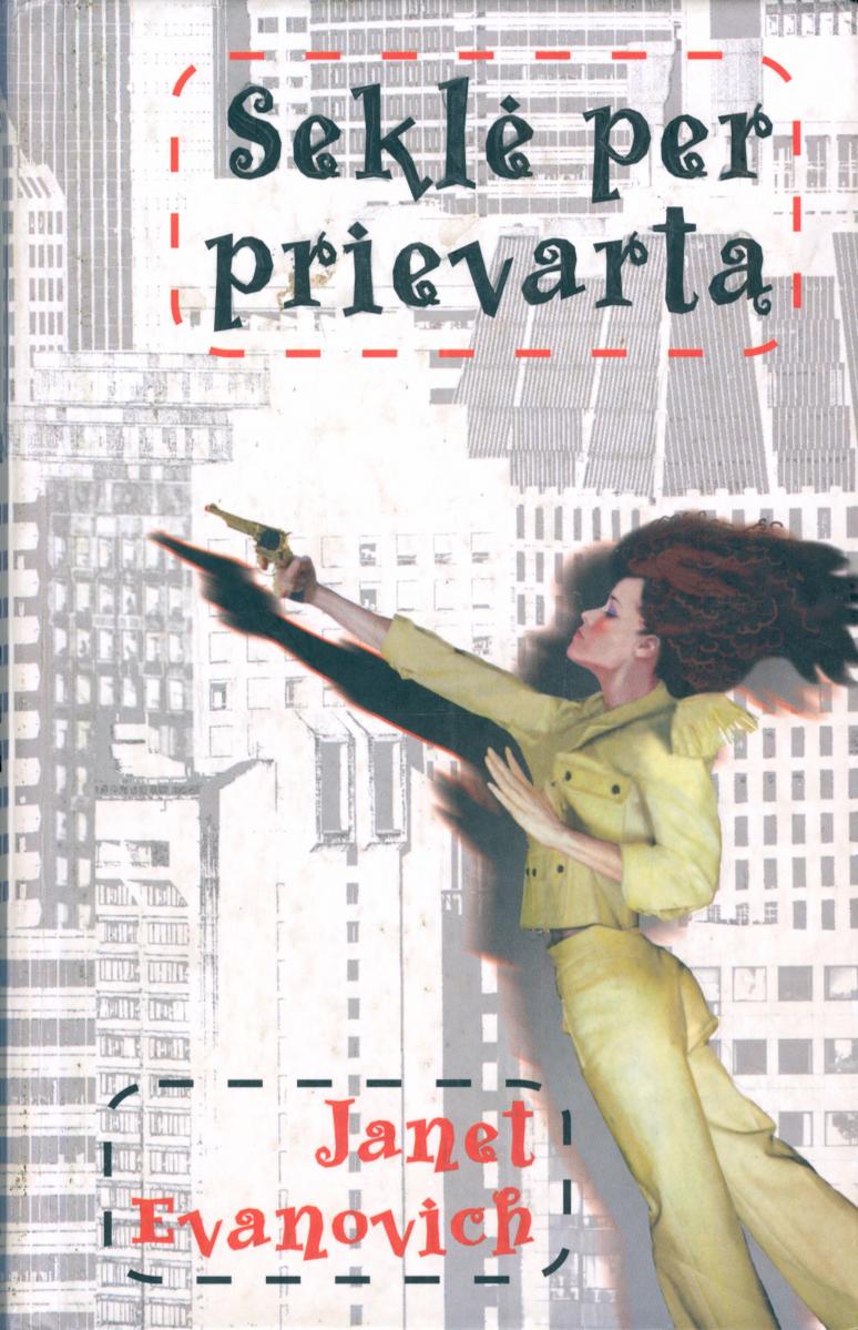 Janet.Evanovich.-.Sekle.per.prievarta.2003.LT
