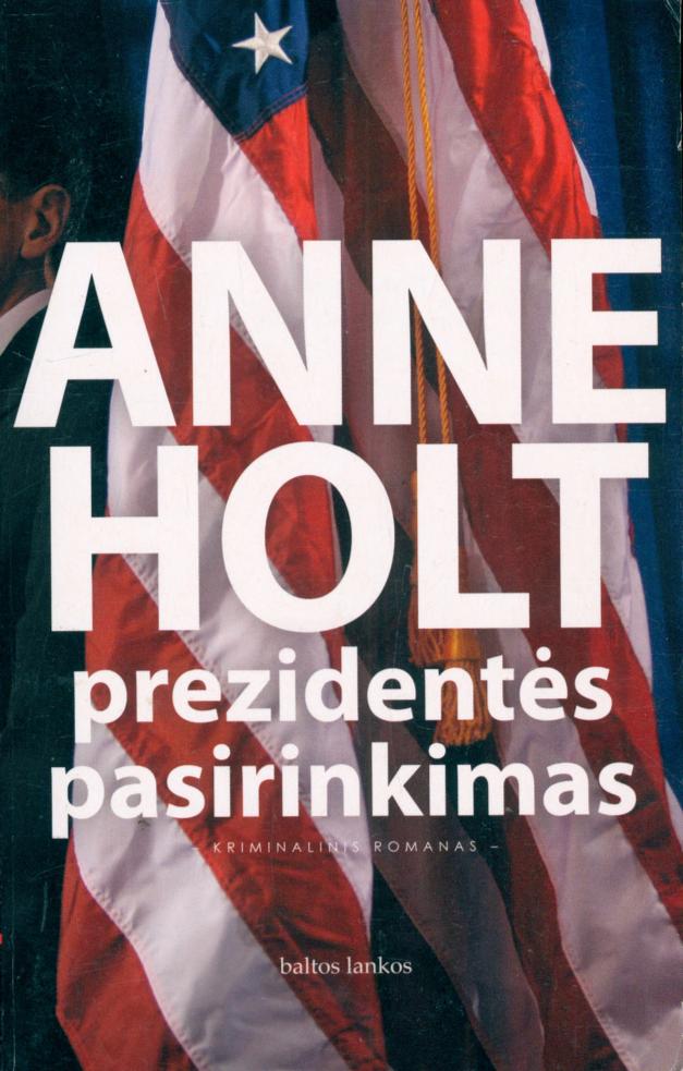 Anne.Holt.-.Prezidentes.pasirinkimas.2009.LT