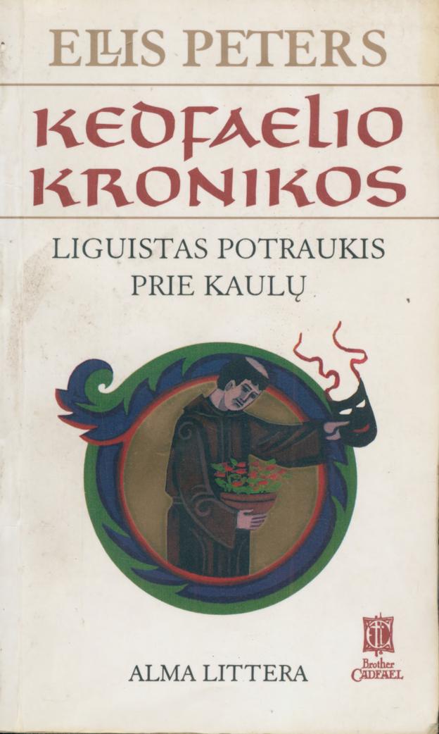 Ellis.Peters.-.Liguistas.potraukis.prie.kaulu.1997.LT