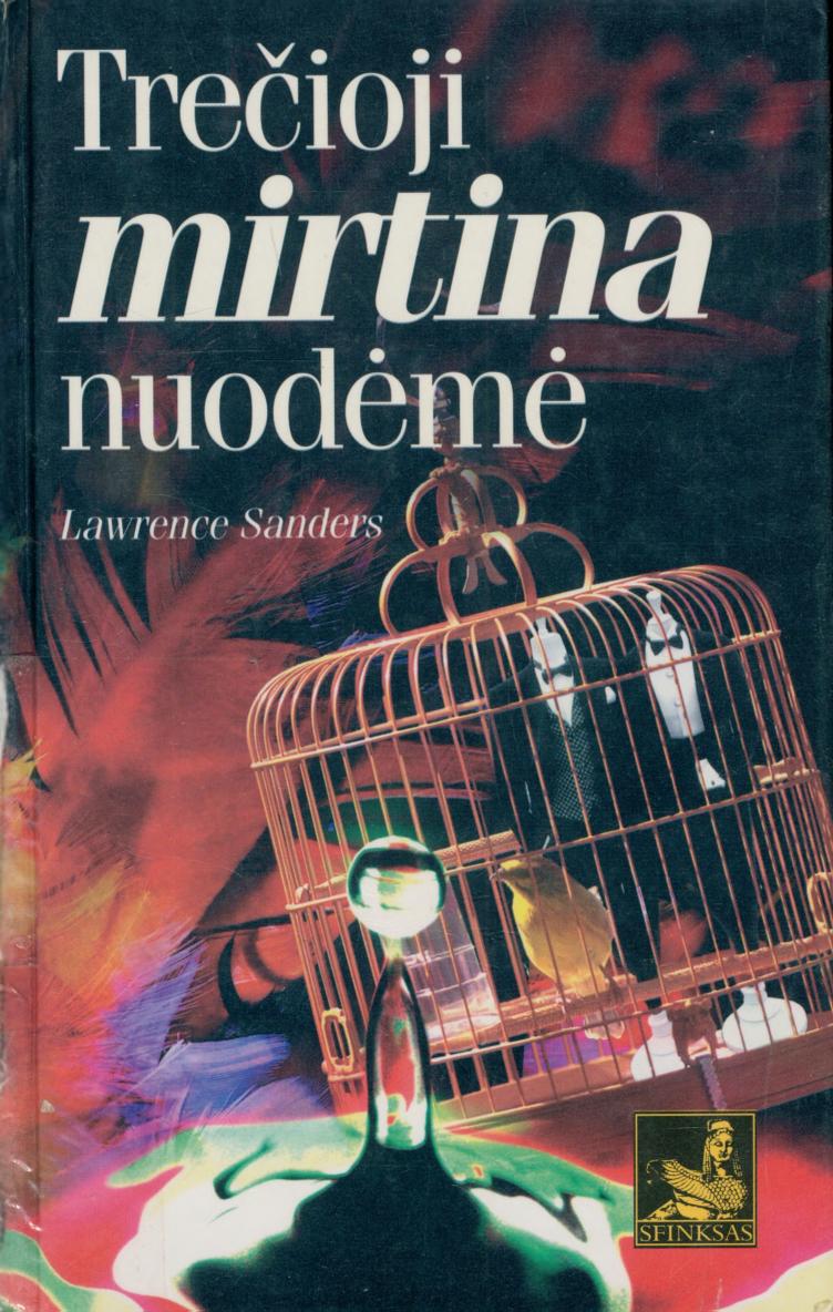 Lawrence.Sanders.-.Trecioji.mirtina.nuodeme.1999.LT