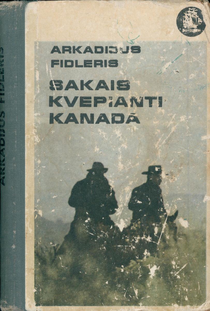 Arkady.Fiedler.-.Sakais.kvepianti.Kanada.1974.LT