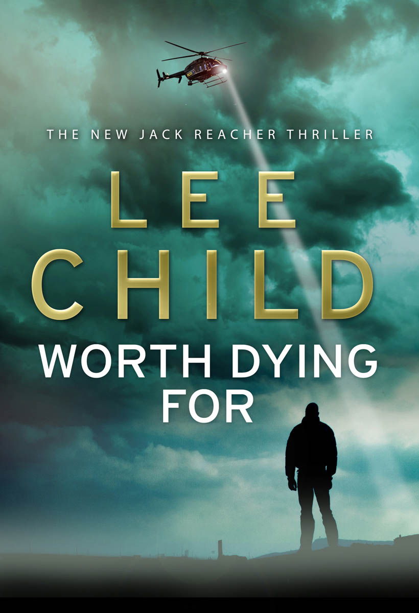 Worth Dying For: A Reacher Novel