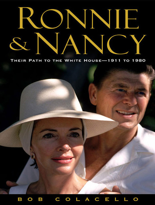 Ronnie and Nancy: Their Path to the White House