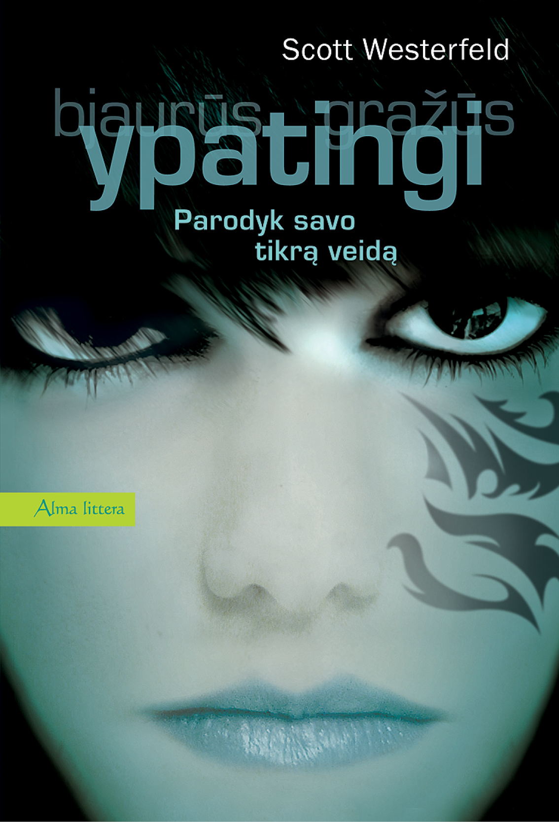Ypatingi: parodyk savo tikrą veidą