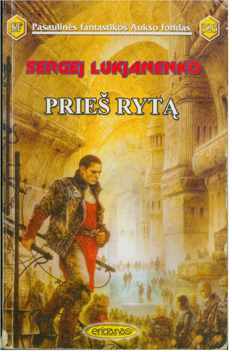 PFAF.Nr.323.Sergej.Lukjanenko.Pries.Ryta.2005.LT