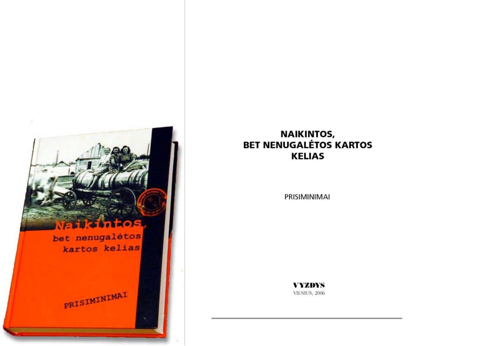 Naikintos, bet nenugalėtos kartos kelias