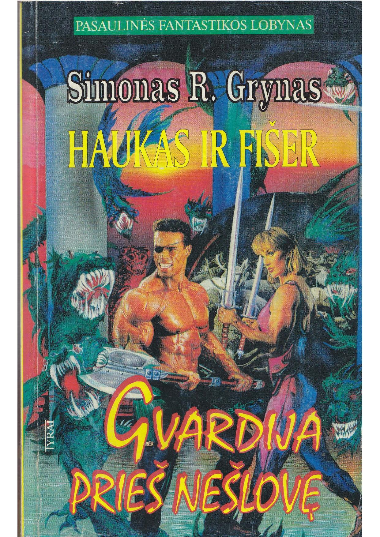 Gvardija prieš nešlovę