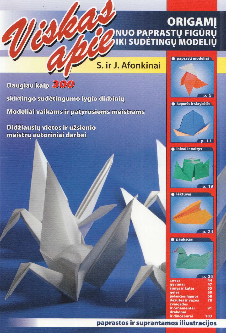 S.Afonkin, E.Afonkina - Viskas apie origamį: nuo paprastų figūrų iki sudėtingų modelių (2011 LT)