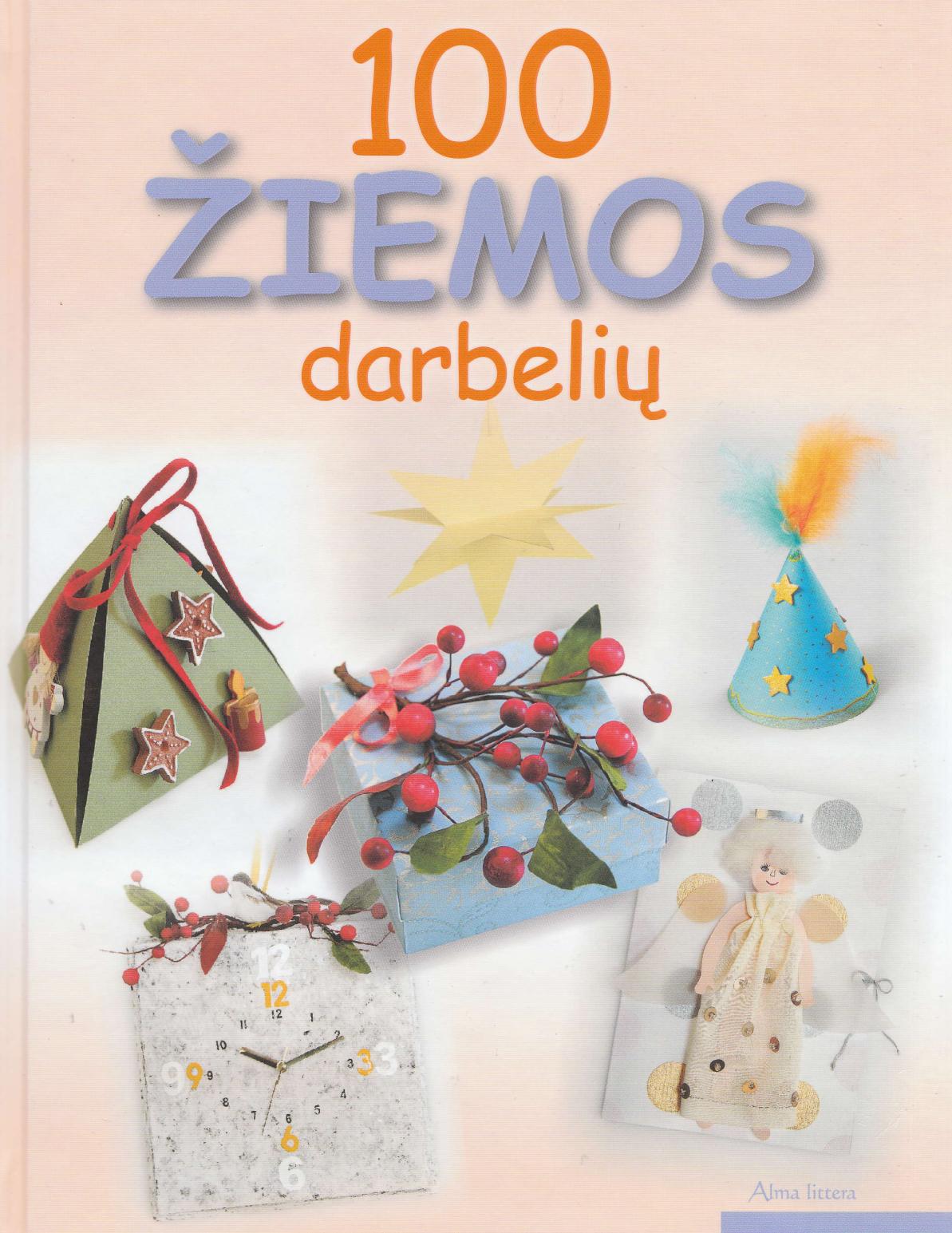 Sanita Nikitenko - 100 žiemos darbelių (2010 LT)