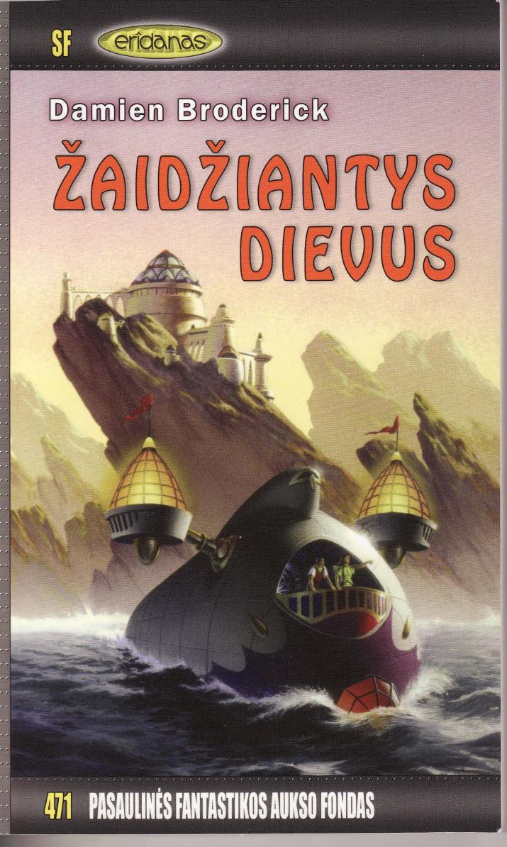 Zaidziantys dievus