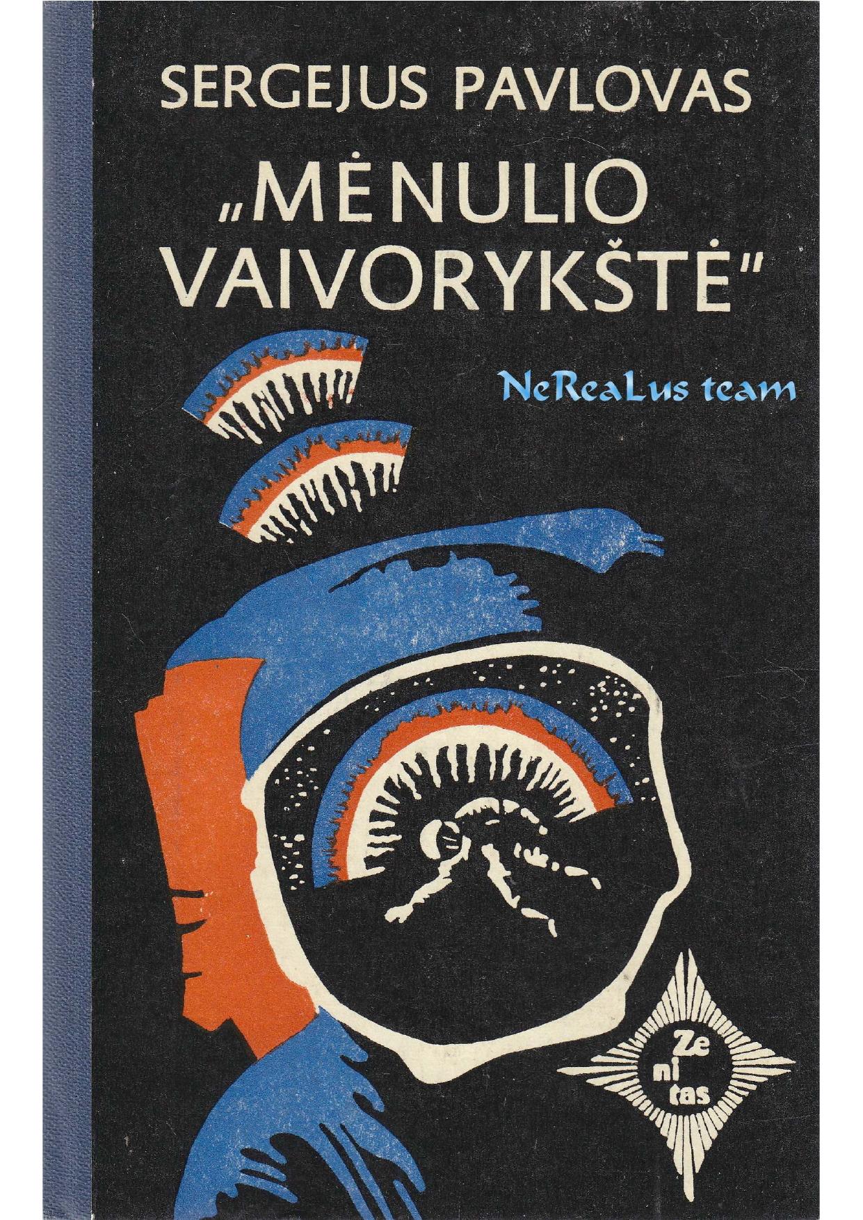 Sergejus Pavlovas - Mėnulio vaivorykštė I dalis (1986) LT- NRL