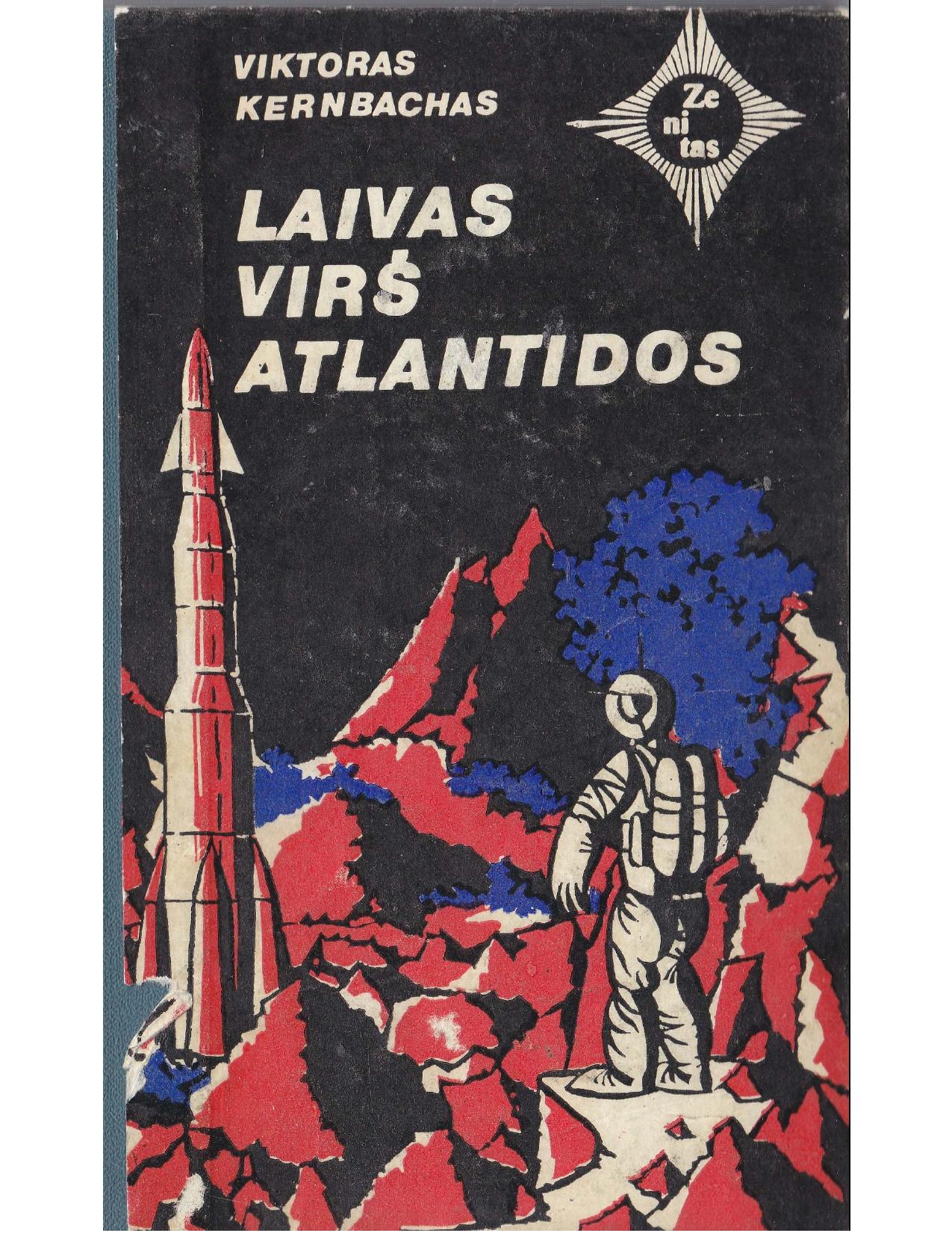 Zenitas.Nr.10.Viktoras.Kernbachas.-.Laivas.virs.Atlantidos.1974.LT-EKNG