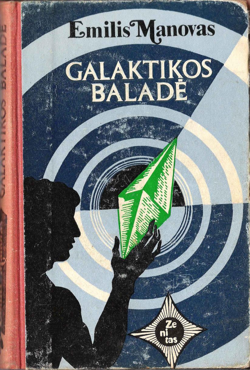 Zenitas.Nr.25.Emilis.Manovas.-.Galaktikos.Balade.1979.LT- 2x