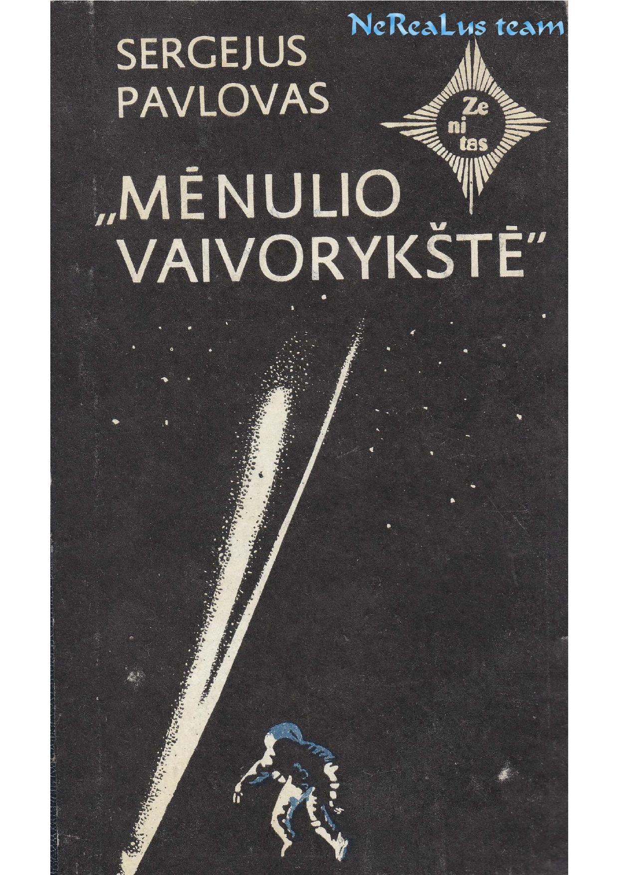 Sergejus Pavlovas - Mėnulio vaivorykštė II dalis (1986) LT- NRL