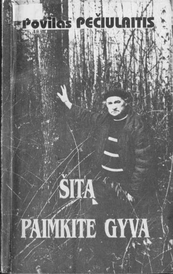 Šitą paimkite gyvą: Atsiminimai